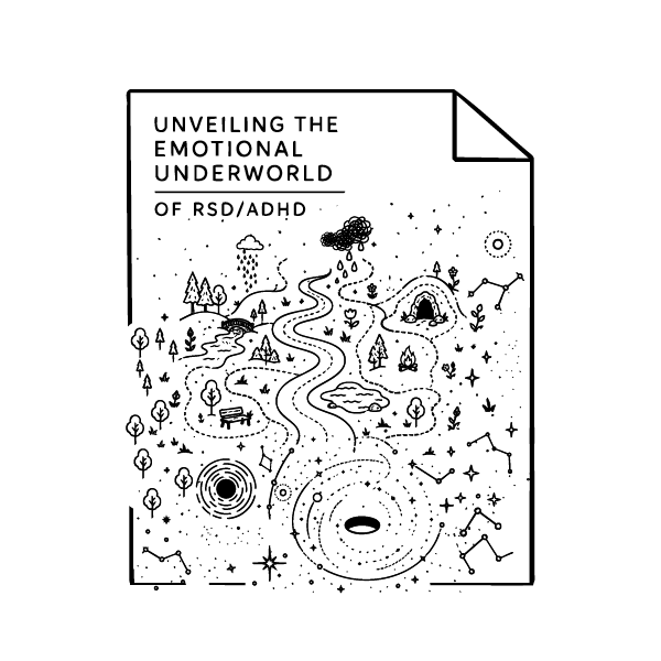 Unveiling the Emotional Underworld of Rejection Sensitive Dysphoria / ADHD